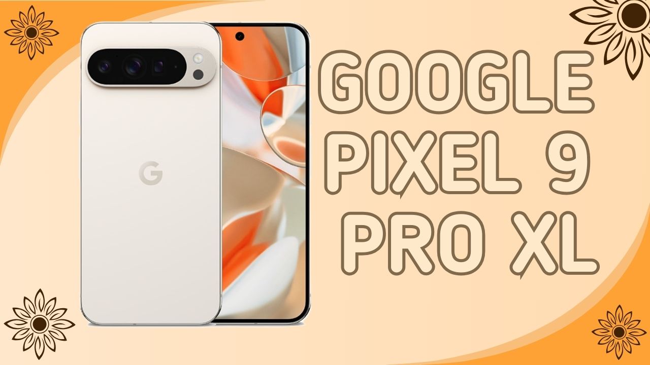 Google Pixel 9 Pro XL