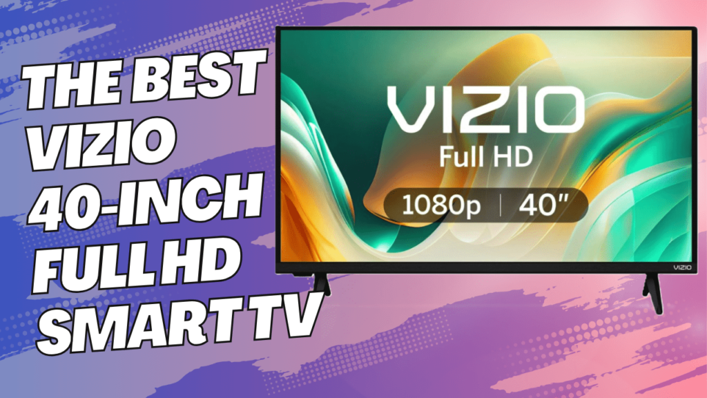 VIZIO 40-inch Full HD Smart TV